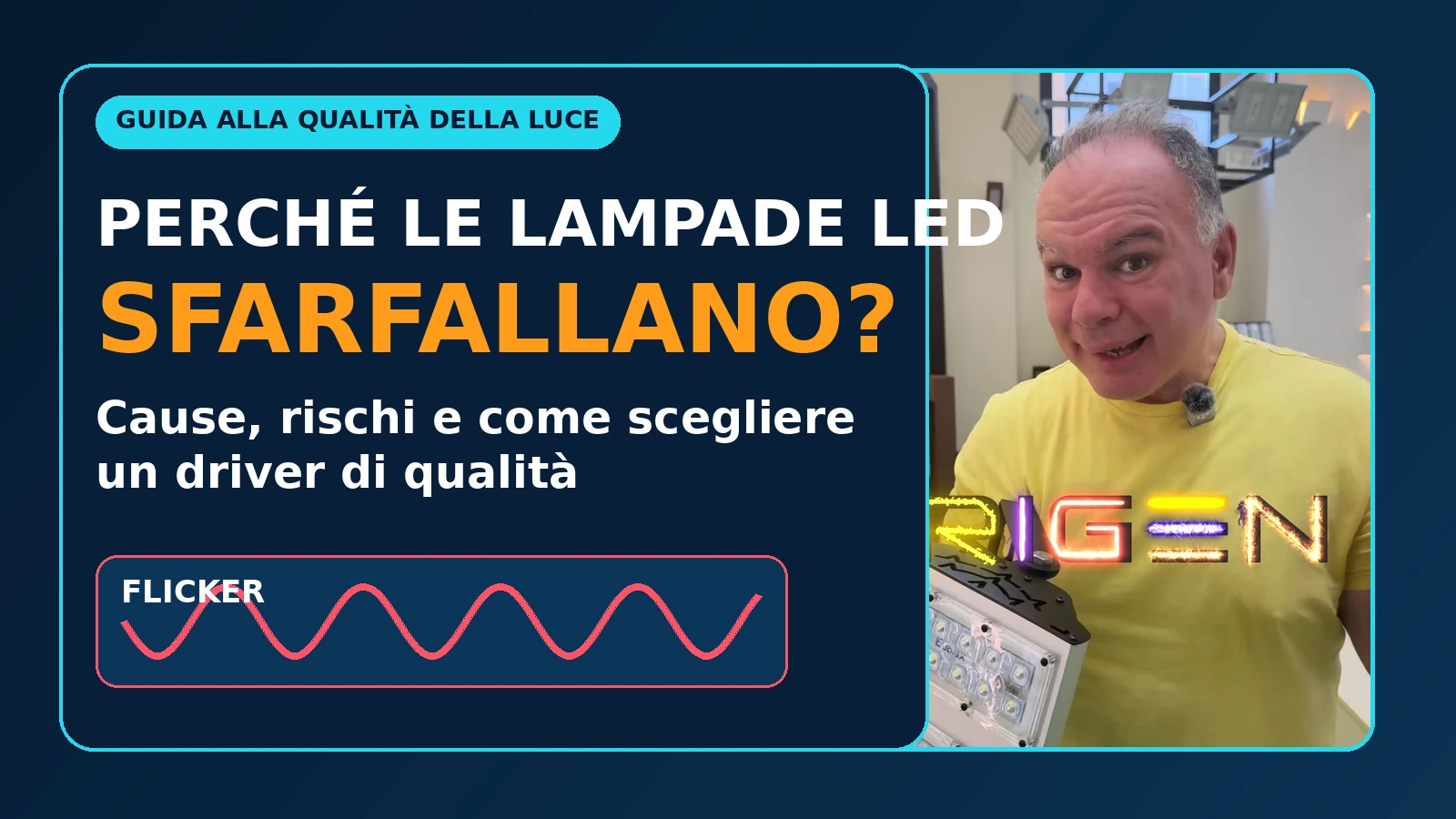 Perché le lampade LED sfarfallano: cause e ruolo del driver