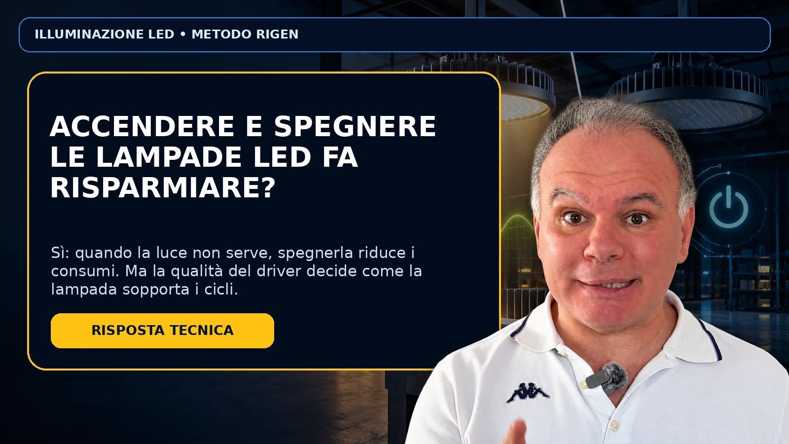 Fabio Locorotondo spiega se accendere e spegnere le lampade LED fa risparmiare