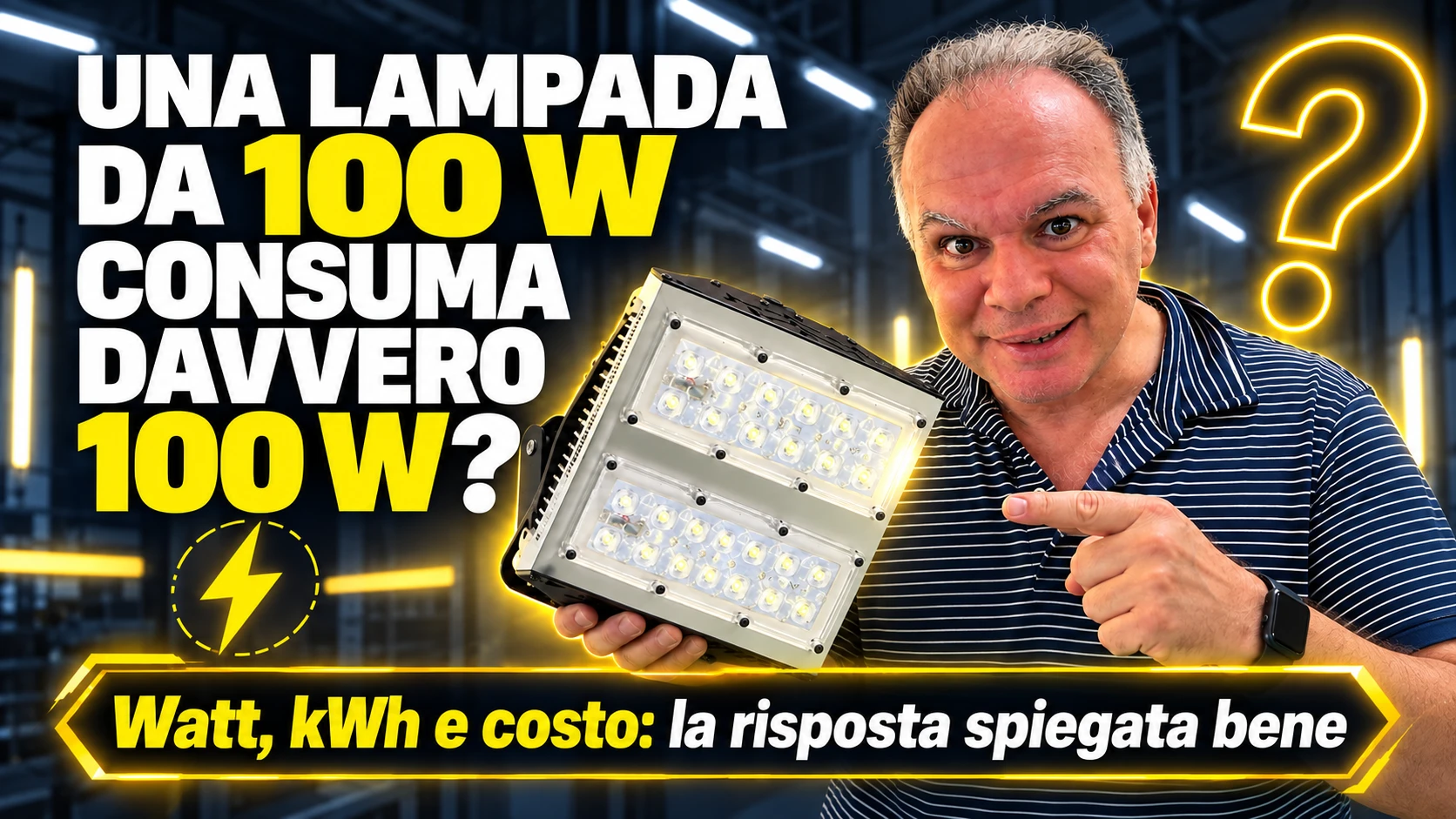 Fabio Locorotondo spiega quanto consuma una lampada LED da 100 watt