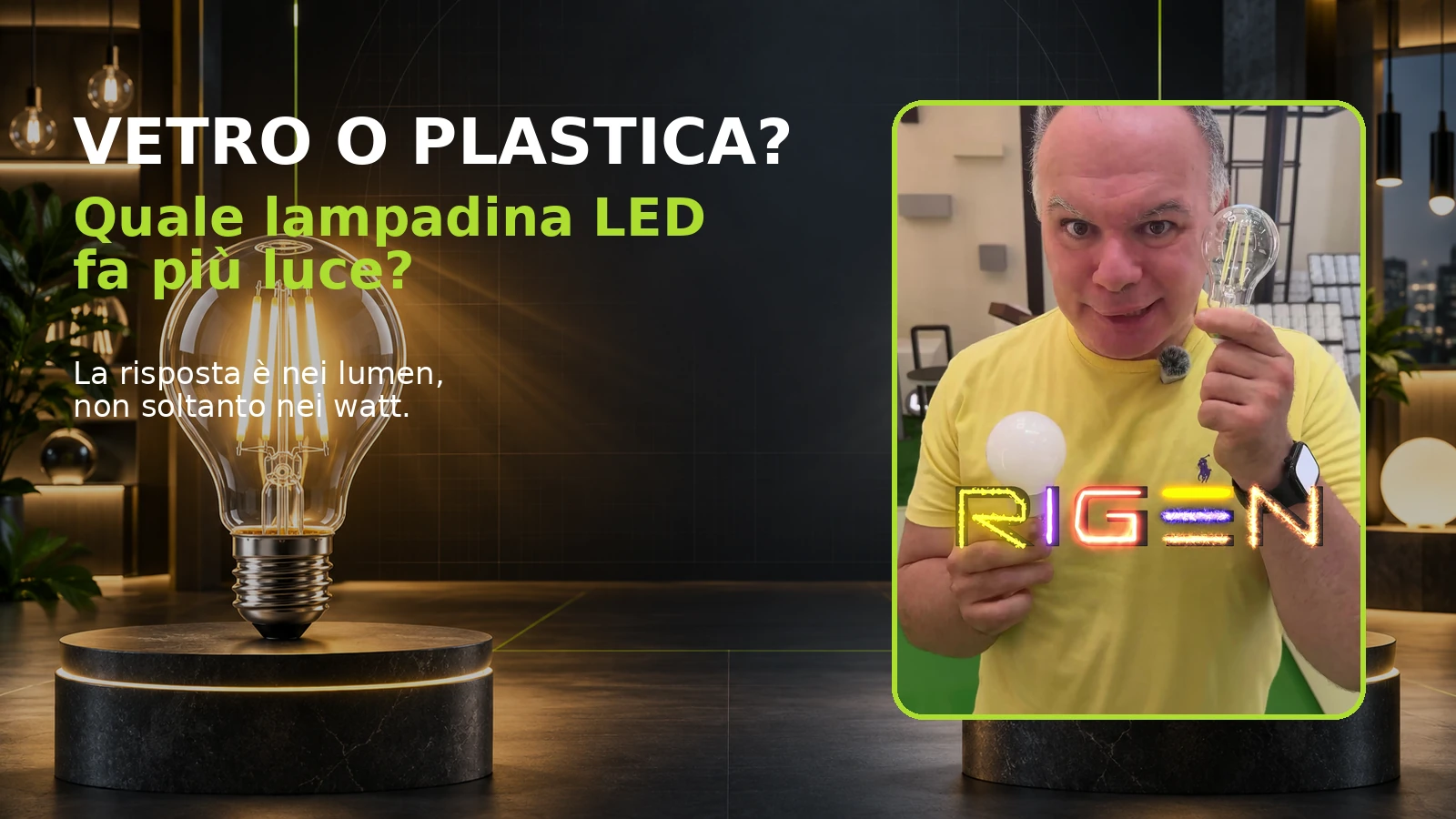 Fabio Locorotondo confronta una lampadina LED in vetro e una in plastica opale