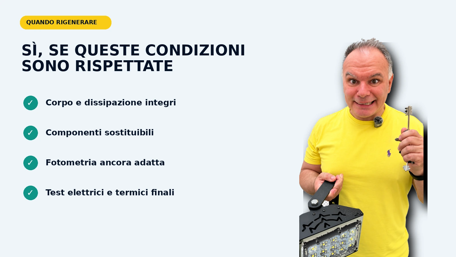 Condizioni tecniche per rigenerare una lampada LED
