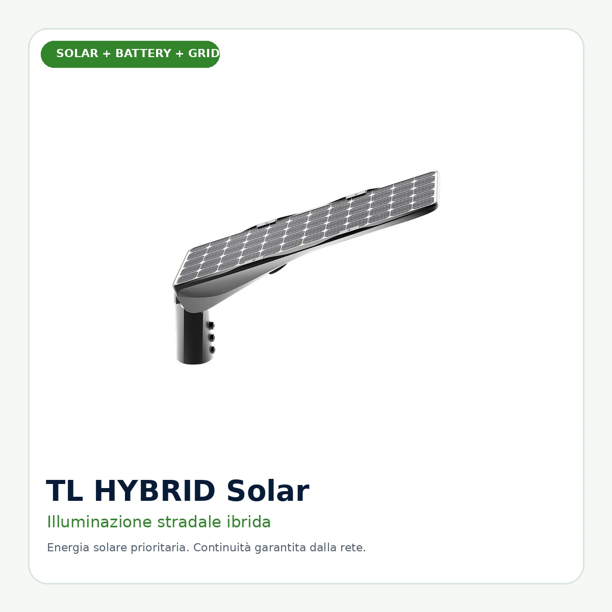 Armatura stradale TL HYBRID Solar con sistema Solar Battery Grid