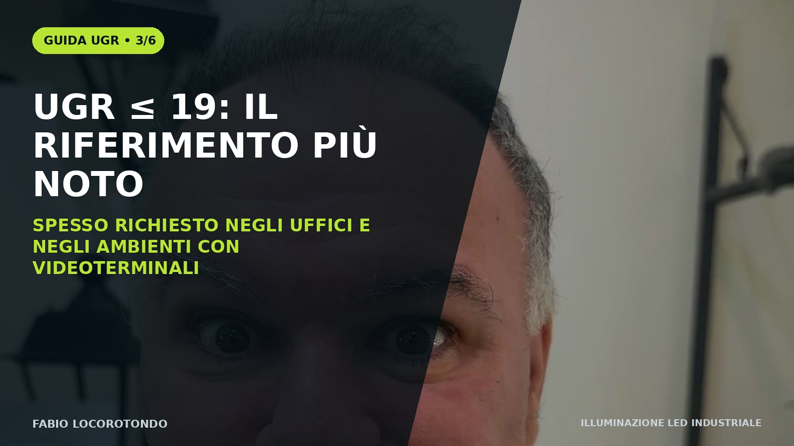 UGR illuminazione e abbagliamento: slide tecnica 3