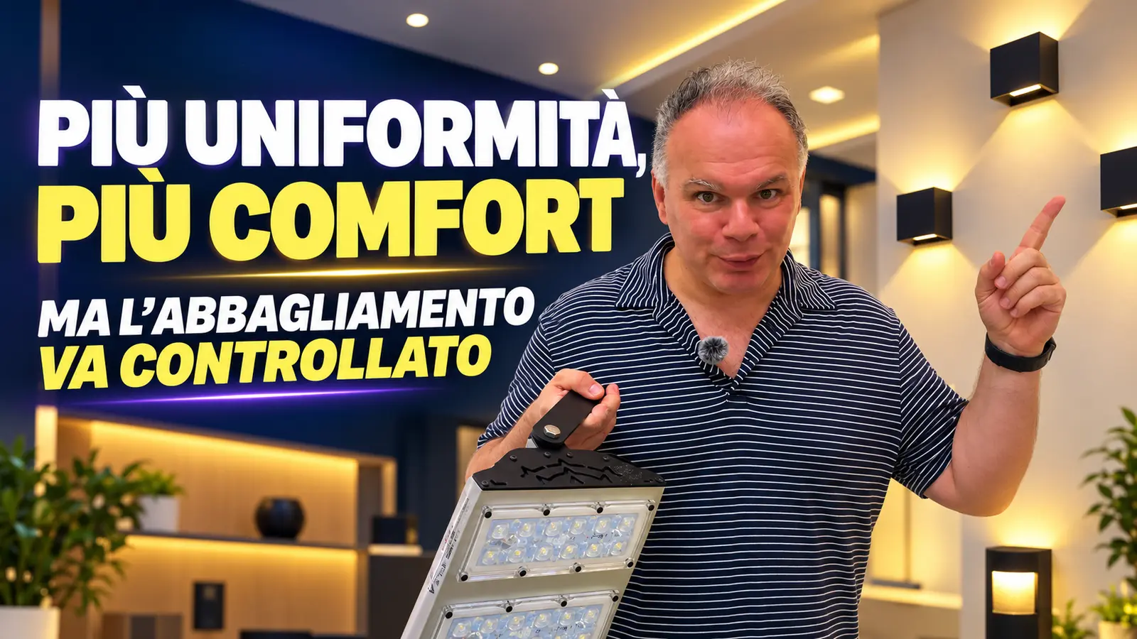 Uniformità comfort visivo e controllo dell’abbagliamento