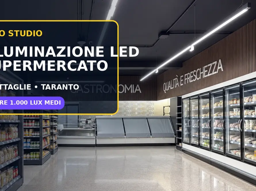 Caso studio supermercato a Grottaglie con plafoniere LED TEDUA Made in Italy e oltre 1000 lux medi