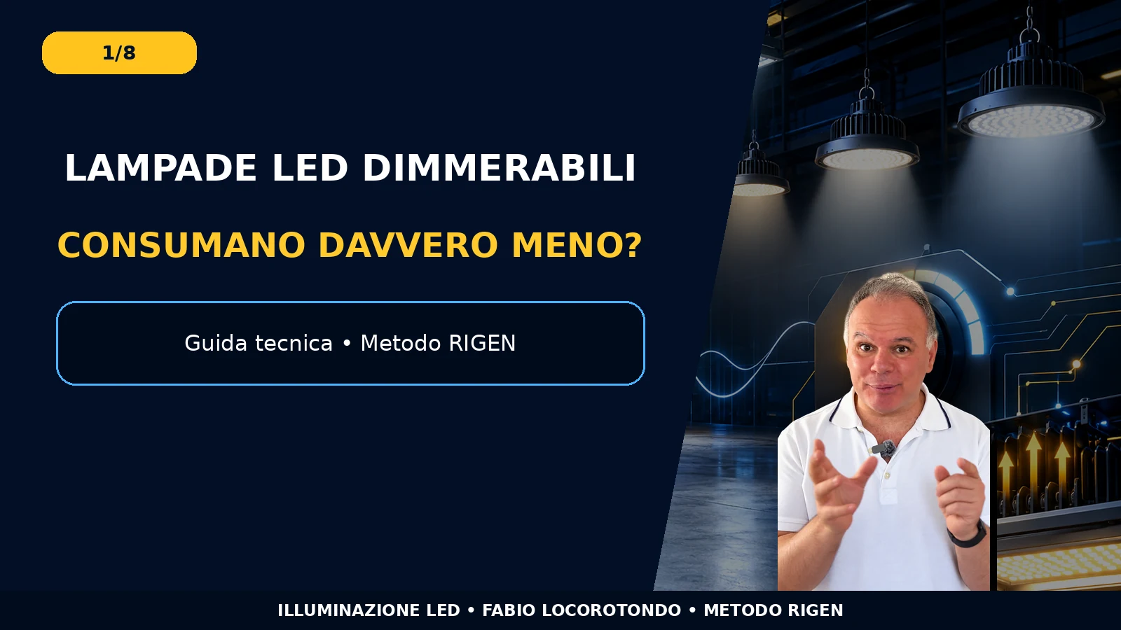 Fabio Locorotondo spiega se le lampade LED dimmerabili consumano meno